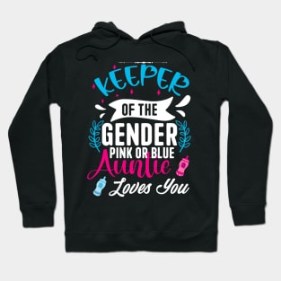 Keeper Of The Gender Loves Aunt You Auntie Baby Announcement Hoodie